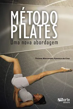 Livro Método Pilates. Uma Nova Abordagem - Resumo, Resenha, PDF, etc.