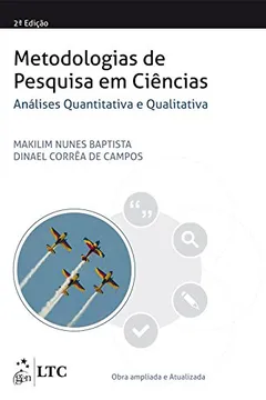 Livro Metodologias de Pesquisa em Ciências. Análise Quantitativa e Qualitativa - Resumo, Resenha, PDF, etc.