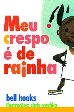 Livro Meu Crespo É de Rainha - Resumo, Resenha, PDF, etc.
