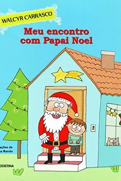 Livro Meu Encontro com Papai Noel - Série Uma História Puxa a Outra - Resumo, Resenha, PDF, etc.
