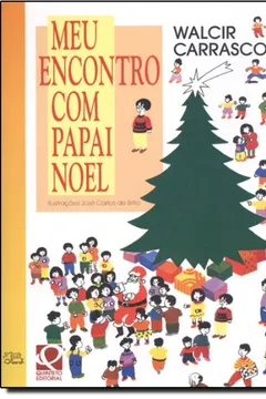 Livro Meu Encontro Com Papai Noel - Resumo, Resenha, PDF, etc.