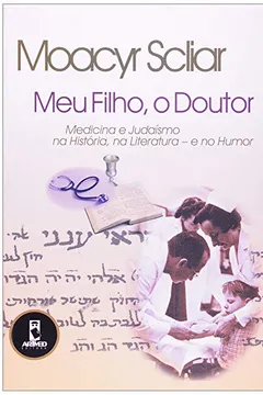 Capa do livro Meu Filho, o Doutor. Medicina e Judaísmo na História, na Literatura e no Humor