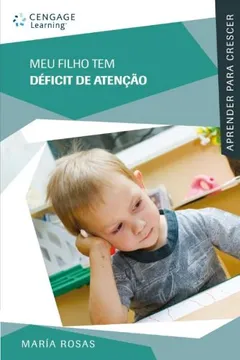 Livro Meu Filho Tem Déficit de Atenção - Coleção Aprender Para Crescer - Resumo, Resenha, PDF, etc.