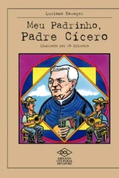 Livro Meu Padrinho, Padre Cícero - Resumo, Resenha, PDF, etc.