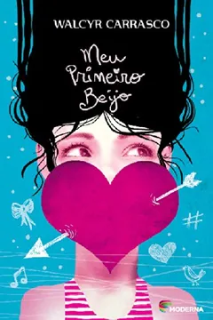 Livro Meu Primeiro Beijo - Resumo, Resenha, PDF, etc.