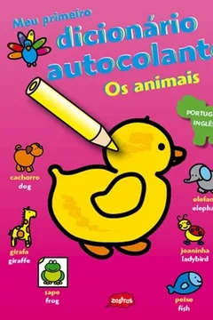 Livro Meu Primeiro Dicionário Autocolante. Os Animais - Resumo, Resenha, PDF, etc.