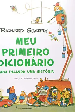 Livro Meu Primeiro Dicionário. Cada Palavra Uma História - Resumo, Resenha, PDF, etc.