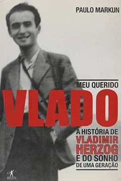 Livro Meu Querido Vlado - Resumo, Resenha, PDF, etc.