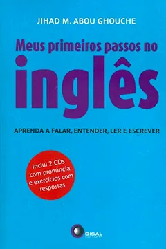 Livro Meus Primeiros Passos no Inglês. Aprenda a Falar, Entender, Ler e Escrever - Resumo, Resenha, PDF, etc.