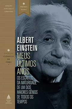 Livro Meus Últimos Anos. Os Escritos da Maturidade de Um dos Maiores Gênios de Todos os Tempos - Resumo, Resenha, PDF, etc.