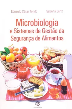 Livro Microbiologia e Sistemas de Gestão da Segurança de Alimentos - Resumo, Resenha, PDF, etc.