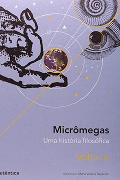 Livro Micrômegas. Uma História Filosófica - Resumo, Resenha, PDF, etc.