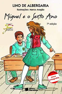 Livro Miguel e o Sexto Ano - Resumo, Resenha, PDF, etc.