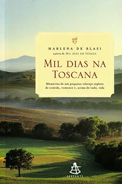 Livro Mil Dias na Toscana - Resumo, Resenha, PDF, etc.