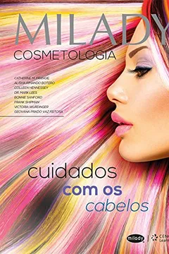 Livro Milady Cosmetologia. Cuidados com o Cabelo - Resumo, Resenha, PDF, etc.