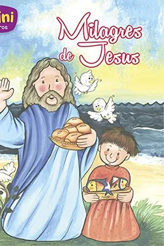 Livro Milagres de Jesus - Coleção Mini-Bíblicos - Resumo, Resenha, PDF, etc.