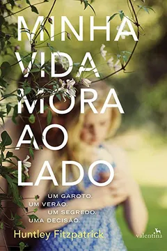 Livro Minha Vida Mora ao Lado - Resumo, Resenha, PDF, etc.
