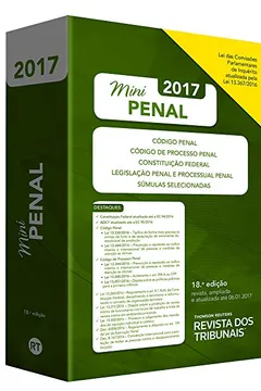Livro Mini Penal 2017. CP/CPP/CF. Legislação Penal e Processual Penal, Súmulas Selecionadas - Resumo, Resenha, PDF, etc.