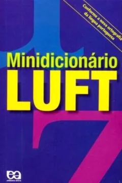 Livro Minidicionário Luft. Conforme Nova Ortografia - Resumo, Resenha, PDF, etc.
