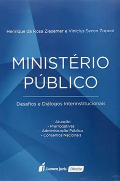 Livro Ministério Público. Desafios e Diálogos Interinstitucionais - Resumo, Resenha, PDF, etc.
