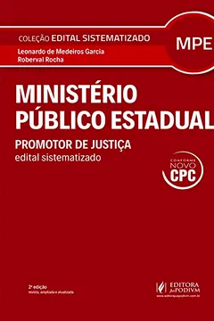 Livro Ministério Público Estadual. Promotor de Justiça - Coleção Edital Sistematizado - Resumo, Resenha, PDF, etc.