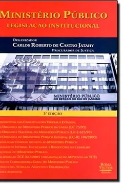 Livro Ministério Público: Legislação Institucional - Resumo, Resenha, PDF, etc.