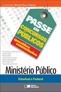 Livro Ministério Publico. Questões Comentadas - Coleção Passe em Concursos Públicos - Resumo, Resenha, PDF, etc.