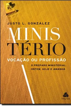 Livro Ministerio - Vocacao Ou Profissao - Resumo, Resenha, PDF, etc.