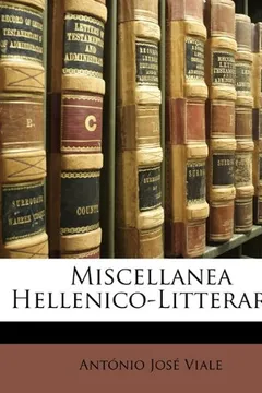 Livro Miscellanea Hellenico-Litteraria - Resumo, Resenha, PDF, etc.