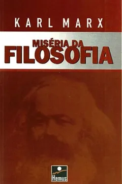 Livro Miséria da Filosofia - Resumo, Resenha, PDF, etc.