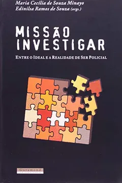 Livro Missão Investigar - Entre O Ideal E A Realidade De Ser Policial - Resumo, Resenha, PDF, etc.