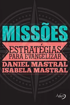 Livro Missões. Estratégias Para Evangelizar - Resumo, Resenha, PDF, etc.