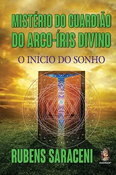 Livro Mistério do Guardião do Arco-íris Divino - Resumo, Resenha, PDF, etc.