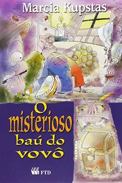 Livro Misterioso Bau Do Vovo, O - Resumo, Resenha, PDF, etc.