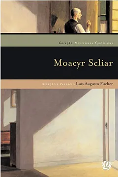 Livro Moacyr Scliar - Coleção Melhores Crônicas - Resumo, Resenha, PDF, etc.