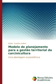 Livro Modelo de Planejamento Para a Gestao Territorial Da Carcinicultura - Resumo, Resenha, PDF, etc.