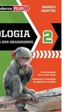 Livro Moderna Plus - Biologia - V. 02 - Resumo, Resenha, PDF, etc.