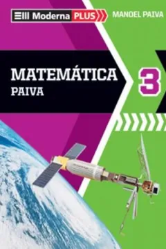 Livro Moderna Plus. Matemática Paiva 3 - Resumo, Resenha, PDF, etc.