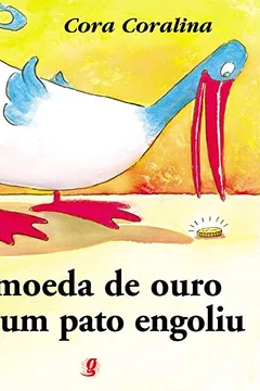 Livro Moeda De Ouro Que Um Pato Engoliu - Resumo, Resenha, PDF, etc.