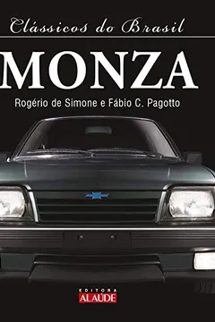 Livro Monza - Coleção Clássicos do Brasil - Resumo, Resenha, PDF, etc.
