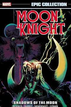 Livro Moon Knight Epic Collection: Shadows of the Moon - Resumo, Resenha, PDF, etc.