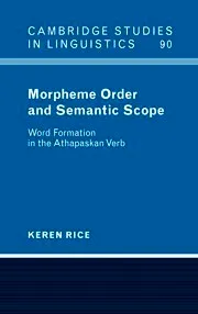 Livro Morpheme Order and Semantic Scope: Word Formation in the Athapaskan Verb - Resumo, Resenha, PDF, etc.