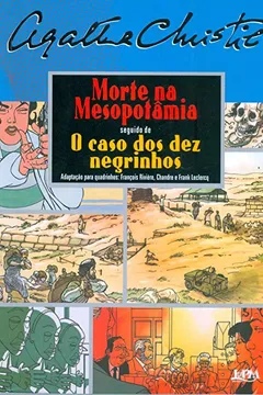 Livro Morte Na Mesopotâmia. O Caso Dos Dez Negrinhos - Resumo, Resenha, PDF, etc.