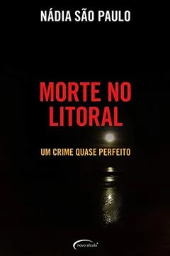 Livro Morte no Litoral. Um Crime Quase Perfeito - Resumo, Resenha, PDF, etc.