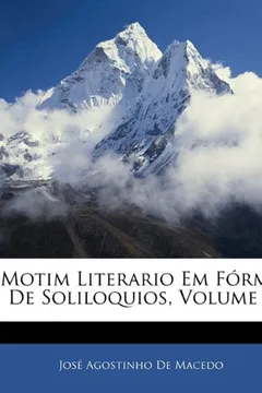 Capa do livro Motim Literario Em Forma de Soliloquios, Volume 4