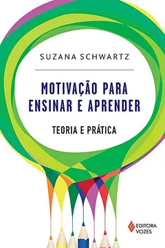 Livro Motivação Para Ensinar e Aprender - Resumo, Resenha, PDF, etc.