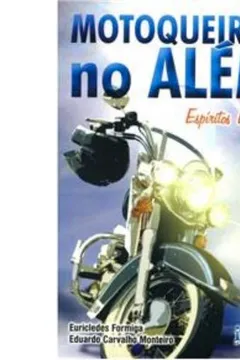 Livro Motoqueiros No Além - Resumo, Resenha, PDF, etc.