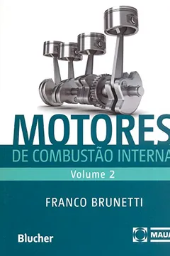 Livro Motores de Combustão Interna - Volume 2 - Resumo, Resenha, PDF, etc.