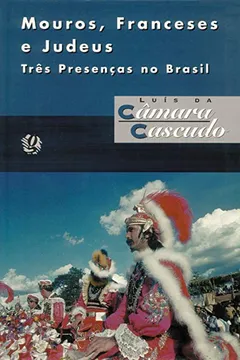 Capa do livro Mouros, Franceses e Judeus. Três Presenças no Brasil