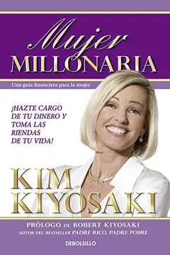 Livro Mujer Millonaria (Rich Woman: A Book on Investing for Women) - Resumo, Resenha, PDF, etc.